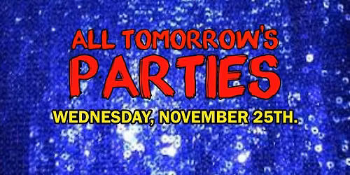 Lucha Libre & Laughs: All Tomorrow's Parties