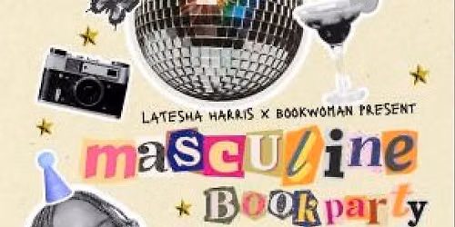 Masculine: Book Party with LaTesha Harris 