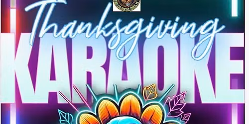 Post Turkey Karaoke!