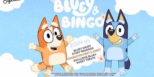 Bluey & Bingo Character Meet & Greet: Drop-In Event Saturday, May 2nd from 9:30 AM-12:30 PM (GR)