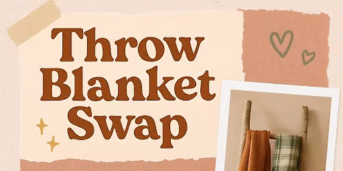 \u2728 Throw Blanket Swap at The H.O.F.F. \u2728