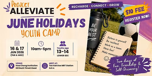 Project Alleviate June Holidays Youth Camp (lower secondary)