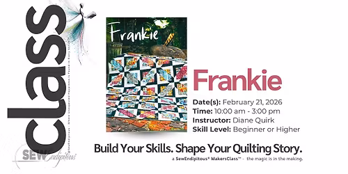 Class: Frankie | 02.21.2026 | 10:00am-3:00pm