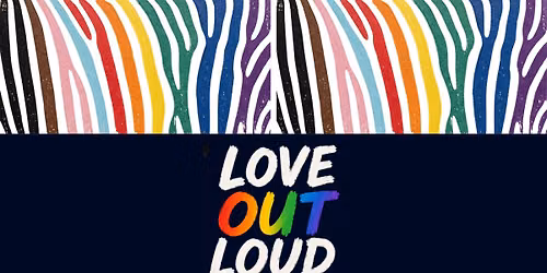 Love Out Loud: LGBTQ+ Music Festival