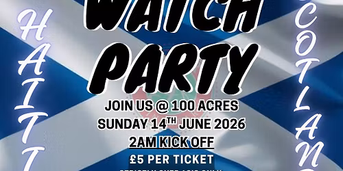 Watch Party! Haiti V Scotland 2 am