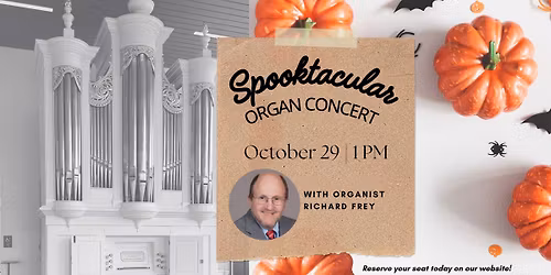 Spooktacular Tannenburg Organ Concert