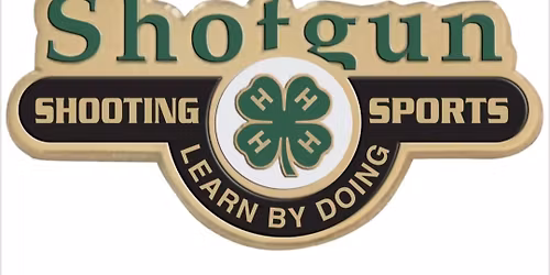 " 4H Members Only " Beginners Shot Gun Class