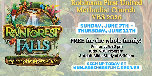 Robinson FUMC VBS 2026 - Rainforest Falls