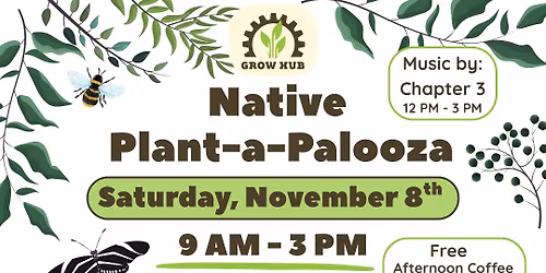 Native Plant-a-Palooza \ud83c\udf3f