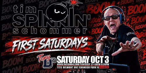 First Saturdays w\/ Tim Spinnin Schommer House & Freestyle