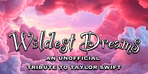 Wildest Dreams @ Trolley Pub *Ages 16+ Show* (Knight Booking)