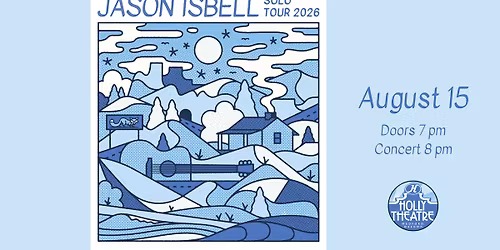 The Historic Holly Theatre Presents: Jason Isbell