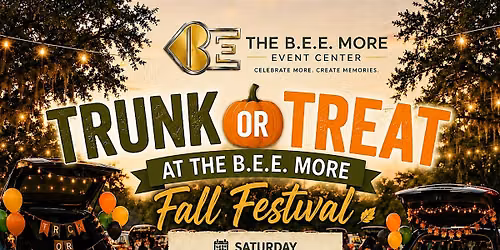 TRUNK OR TREAT FALL FESTIVAL AT THE B.E.E. MORE!