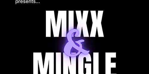 Mixx & Mingle