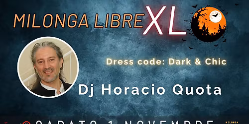 Milonga Libre XL \u2013 Halloween Edition Dj Horacio Quota