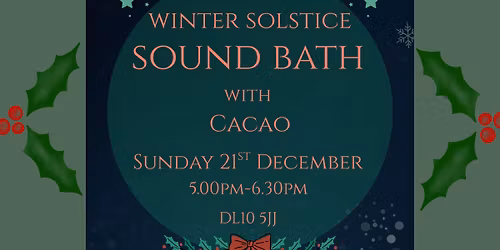 Winter solstice sound bath with Cacao