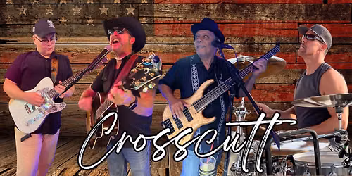 Crosscutt at the Flying X Saloon Saturday August 1st 2026!