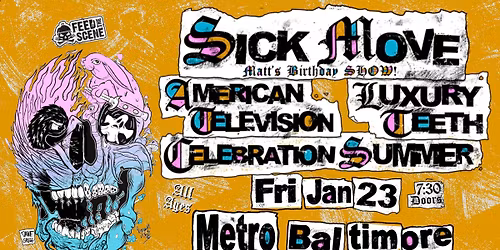 SICK MOVE w\/ American Television, Luxury Teeth and Celebration Summer @ Metro Baltimore