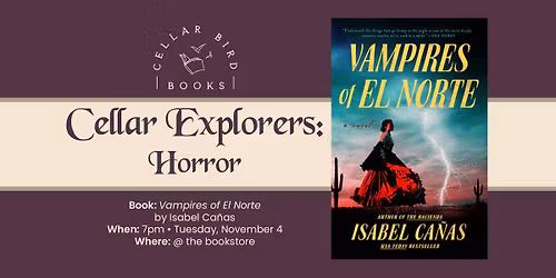 Cellar Explorers (Horror): Vampires of El Norte