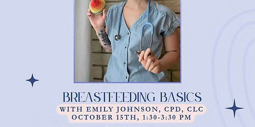 Breastfeeding Basics with Emily Johnson, CLC