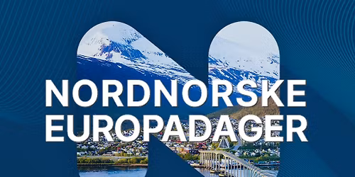 Nordnorske Europadager 2026 arrangeres 7. mai i Troms\u00f8 