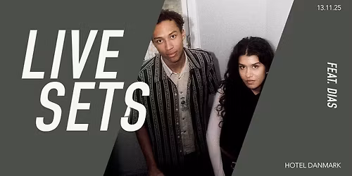 LIVE SETS feat. DIAS