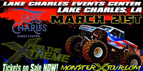 Monster X Tour - 7:30 PM Show