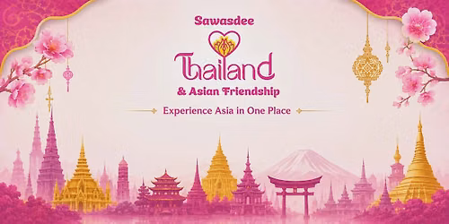 SAWASDEE THAILAND AND ASIAN FRIENDSHIP