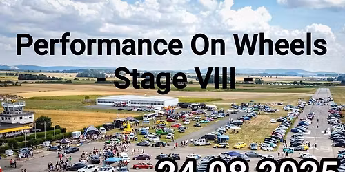 Performance On Wheels - Stage VIII -