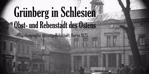 DRUGI POKAZ filmu o przedwojennym Gr\u00fcnbergu w Muzeum Ziemi Lubuskiej!!!