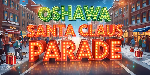 OSHAWA SANTA CLAUS PARADE 