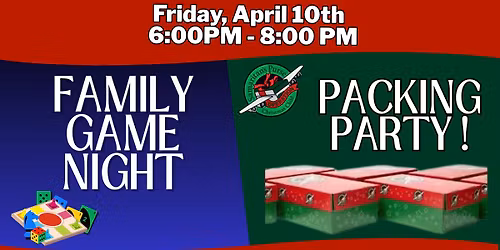 Family Game Night & OCC Packing Party Combo!