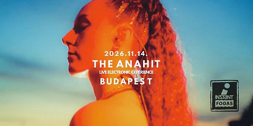 The Anahit - Live Electronic Experience \u2022 INSTANT