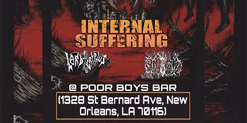 INTERNAL SUFFERING\/LORD GRYPHUS\/SLUGBLEED @ POOR BOYS BAR (NEW ORLEANS, LA)
