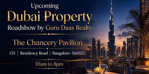 Upcoming Dubai Real Estate Expo in Bengaluru | Get Your Free Ticket