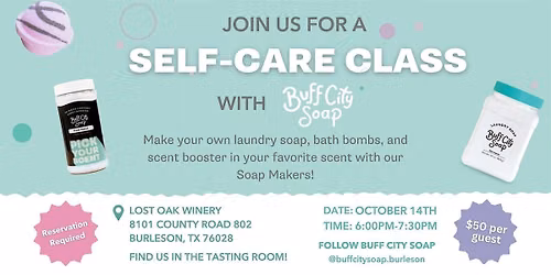 Buff City Soap Self-Care Class at Lost Oak Winery