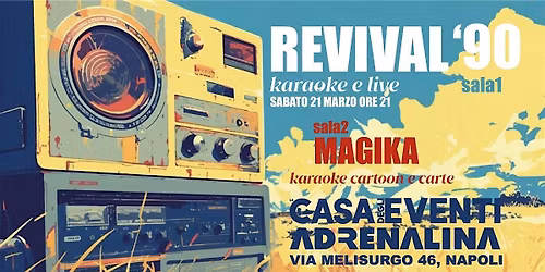 La grande notte Revival anni 90 all'Adrenalina!