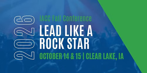 Lead Like a Rock Star | 2026 IACC Fall Conference