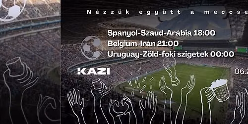 VB vet\u00edt\u00e9s \/\/ World Cup screening @KAZI