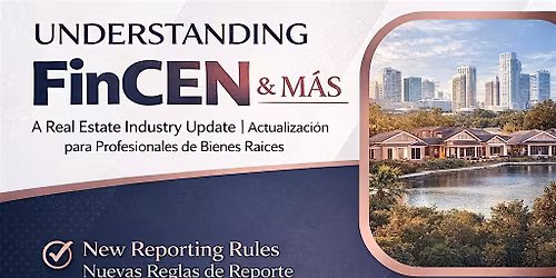 Understanding FinCEN & More: Real Estate Compliance Update | Orlando