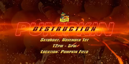 Vala's Pumpkin Destruction