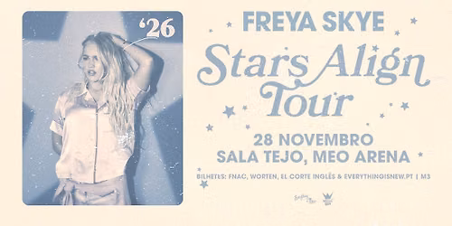 FREYA SKYE \/\/ SALA TEJO \u2013 MEO ARENA
