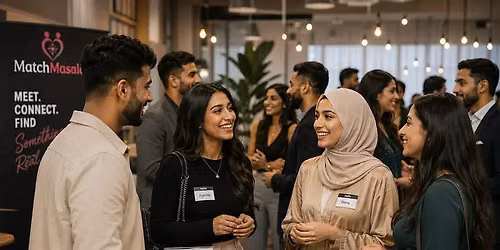 Muslim South Asian Singles Mixer - Ages 30-45 years old