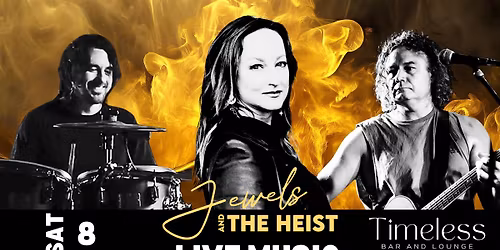 LIVE MUSIC Jewels and the Heist @ Timeless Bar 
