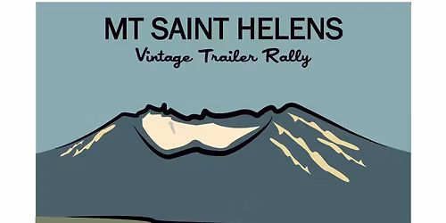 Mt. Saint Helens Vintage Trailer Rally