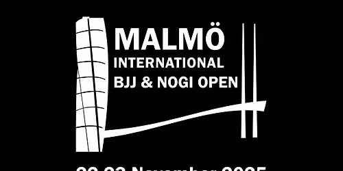 Malm\u00f6 International BJJ & NoGi Open 2025