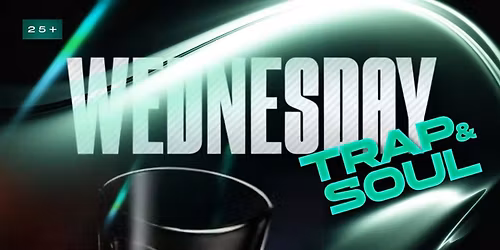 Wednesday Wind Down: Trap & Soul