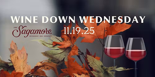 Wine Down Wednesday at The Sagamore Cape Cod