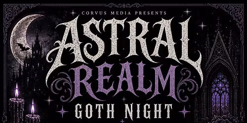 Astral Realm Goth Night