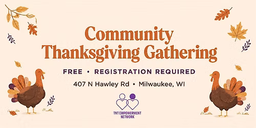TNT Community Thanksgiving Gathering